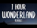 Seafret - Wonderland (1 HOUR/Lyrics)