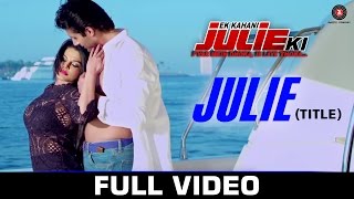 Julie (Title) - Ek Kahani Julie Ki | Rakhi Sawant & Amit Mehra