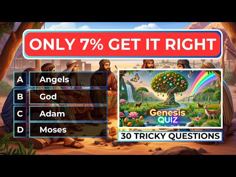 "30 BIBLE QUESTIONS TO TEST YOUR KNOWLEDGE ABOUT GENESIS" | THE BIBLE QUIZ