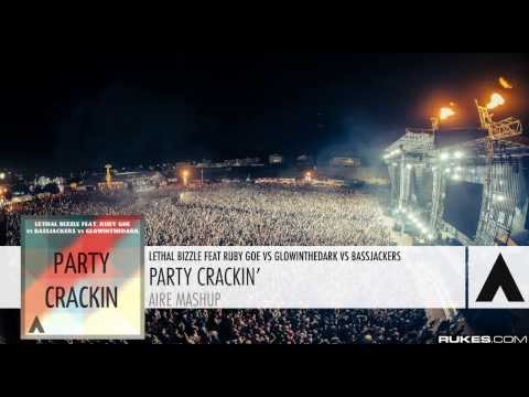 Lethal Bizzle feat Ruby Goe vs GLOWINTHEDARK vs Bassjackers - Party Crackin' (Aire Mashup)