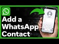 2 Ways To Add A Contact On WhatsApp