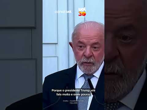 Lula diz que Trump age como imperador, ‘fala muito e ouve pouco’, e foi ‘desaforado’ com o Brasil