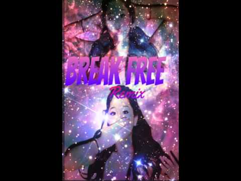 BREAK FREE REMIX ARIANA GRANDE FEAT.ZEDD