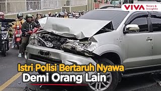 Download lagu Aksi Heroik Istri Polisi Korbankan Fortuner Ditabrak Demi Nyawa Banyak Orang mp3