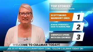 OmniPlex opens | Big week for Cullman schools | Scottsboro manhunt ends