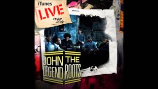 John Legend &amp; The Roots - Our Generation (The hope of the world) [live from Soho]