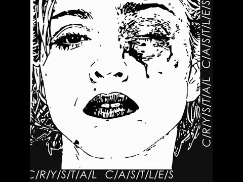 Crystal Castles - Alice Practice [EP] (Vinyl Rip)