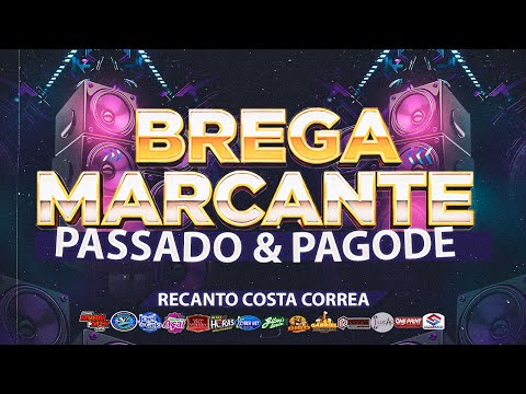 SET BREGA MARCANTE - PASSADO E PAGODE ( RECANTO COSTA CORRÊA ) 2025 - @RyanMixCDS