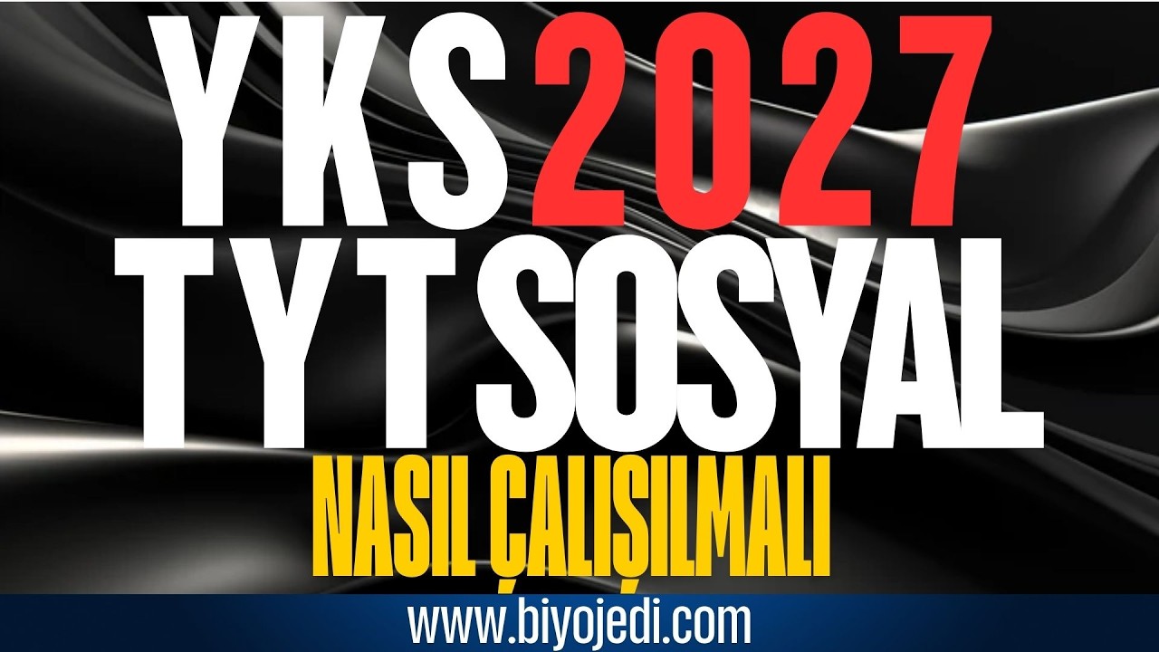 YKS 2027 İÇİN TYT SOSYAL NASIL ÇALIŞACAĞIZ