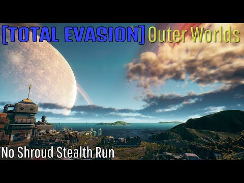 The Outer Worlds Pure Stealth Run No Shroud, Pacifist, Solo, Default Gear, Supernova Walkthrough