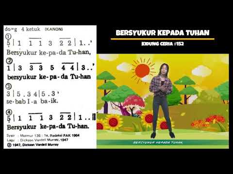 Bersyukur kepada Tuhan  (KC 152 / KJ 299)   |   Lagu Sekolah Minggu