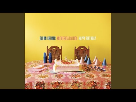 download lagu mp3 mp4 Gideon Kremer Kremerata Baltica Happy Birthday, download mp3 Gideon Kremer Kremerata Baltica Happy Birthday free downloadn, video klip Gideon Kremer Kremerata Baltica Happy Birthday