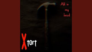 Xtort - All In My Head video