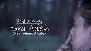 Download lagu EDINAH ALAKEH By Widi Ahmad mp3 Download lagu EDINAH ALAKEH By Widi Ahmad mp3