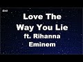Karaoke Love The Way You Lie Ft Rihanna Eminem No Guide Melody Instrumental