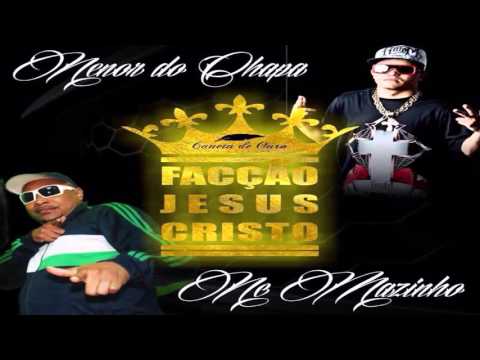 Menor do Chapa e MC Mazinho   Facção Jesus Cristo  Musica Oficial FunkFodasticoNet
