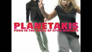 Planetakis - Pogo in den Schuhen von Kylie Minogue