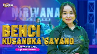 Download lagu TASYA ROSMALA - BENCI KUSANGKA SAYANG - OM NIRWANA COMEBACK ( LIVE MUSIC VIDEO ) mp3 Download lagu TASYA ROSMALA - BENCI KUSANGKA SAYANG - OM NIRWANA COMEBACK ( LIVE MUSIC VIDEO ) mp3
