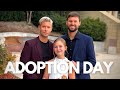 ADOPTION DAY!!! Our Journey Through Our Unique Adoption As An LGBT Family In Texas