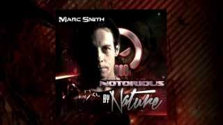 Marc Smith - Notorious By Nature **OUT NOW** (HUAACD004)