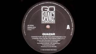 Quazar - Change For The Better ( New York Mix)