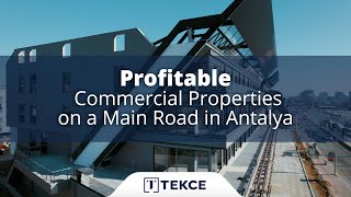 Profitable Commercial Properties on a Main Road in Antalya | Antalya H
