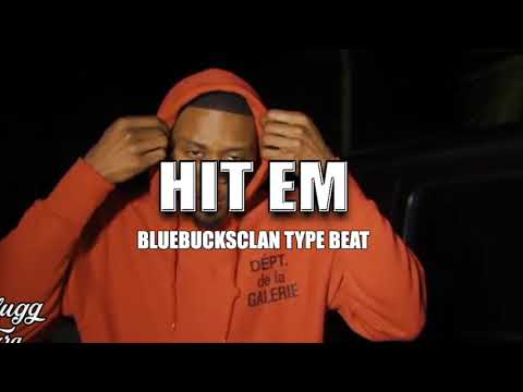 BlueBucksClan x ComptonAssTg x Teeezy Type Beat - Hit Em