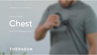 How To Treat The Chest with your Theragun mini