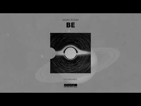 Mark Roma - Be (Official Audio)