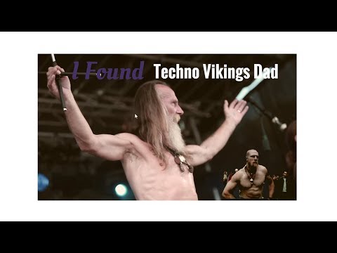 Technoviking techno vikings Dad Found