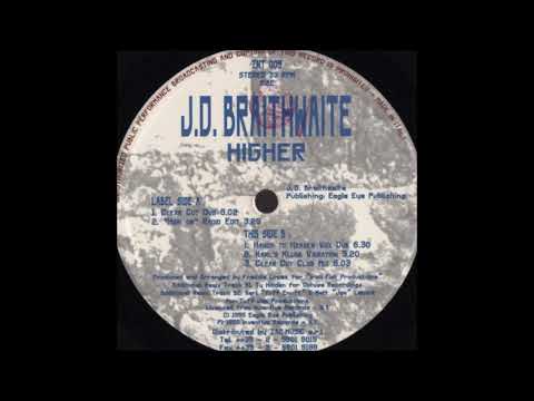 J.D. Braithwaite - Higher (Hands To Heaven Vox Dub)