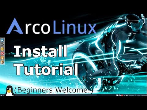 ArcoLinux OS Install | 2019 Tutorial | (Linux Beginners Guide)