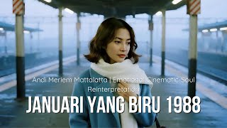 Download lagu DiaHana – Januari Yang Biru (Emotional Cinematic-Soul Reinterpretation | Andi Meriem Mattalatta) mp3 Download lagu DiaHana – Januari Yang Biru (Emotional Cinematic-Soul Reinterpretation | Andi Meriem Mattalatta) mp3
