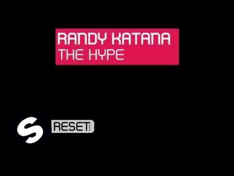 Randy Katana - The Hype (Original Mix)