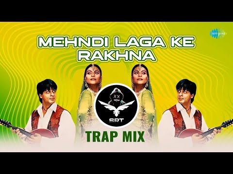Mehndi Laga Ke Rakhna - SRT Trap Mix | SRT MIX | Hindi Retro Mix