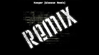 Project Silence - Keeper (Disease remix)
