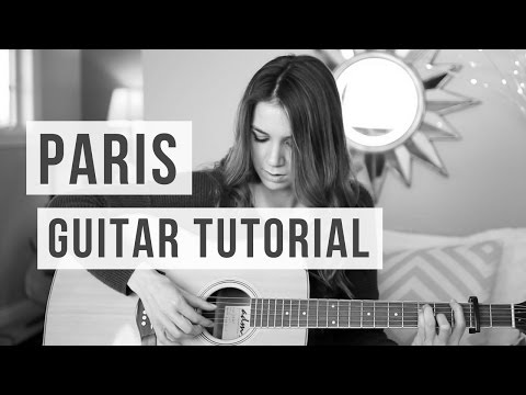 Paris - The Chainsmokers // Guitar Tutorial