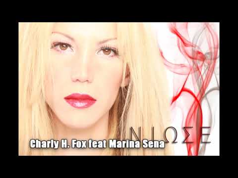 Charly H  Fox (feat) Marina Sena ~ Νιώσε