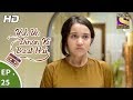 Yeh Un Dinon Ki Baat Hai ये उन दिनों की बात है Ep 25 9th October 201