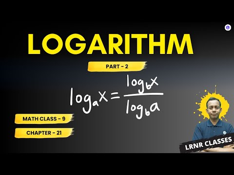 Logarithm Koshe Dekhi 21 (Part 2) Class 9 Mathematics Chapter 21 || নবম শ্রেণী গণিত একবিংশ অধ্যায় লগারিদম কষে দেখি-21 গণিত প্রকাশ || পশ্চিমবঙ্গ মধ্যশিক্ষা পর্ষদ || LRNR Classes || By Sanjay Sir 
