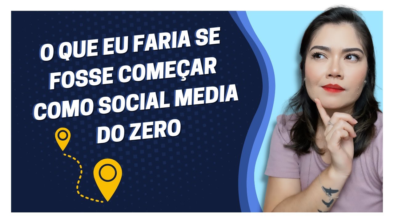 O QUE EU FARIA SE FOSSE COMEÇAR COMO SOCIAL MEDIA DO ZERO | Wanessa Castro