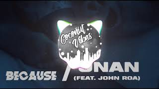 Because - Unan feat. John Roa (Audio)