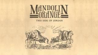 Mandolin Orange - &quot;Waltz About Whiskey&quot;