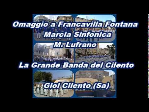 Omaggio a Francavilla Fontana  (Marcia Sinfonica) -  M. Lufrano
