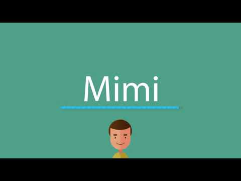 Mimi pronunciation