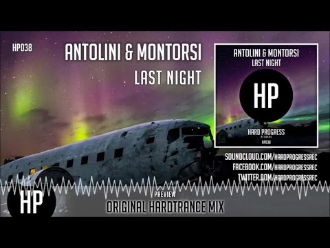 Antolini, Montorsi - Last Night (Original Hardtrance Mix) - Official Preview (HP038)
