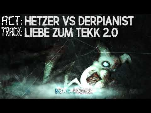 HEtZEr Vs DerPianist - Liebe Zum Tekk 2.0