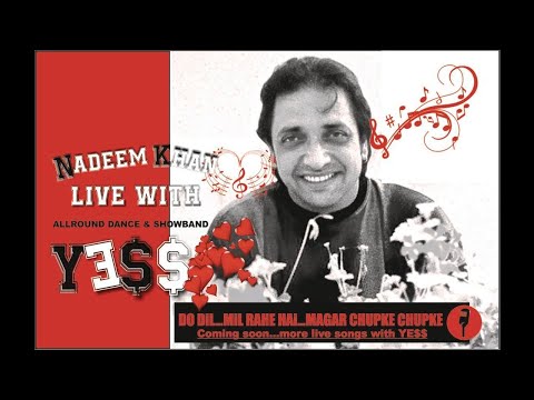 Nadeem Khan Live With YE$$ - Do Dil Mil Rahe Hai