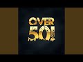 Over 50! (feat. Rob Swift)