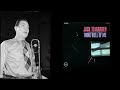 Jack Teagarden - Where Are You